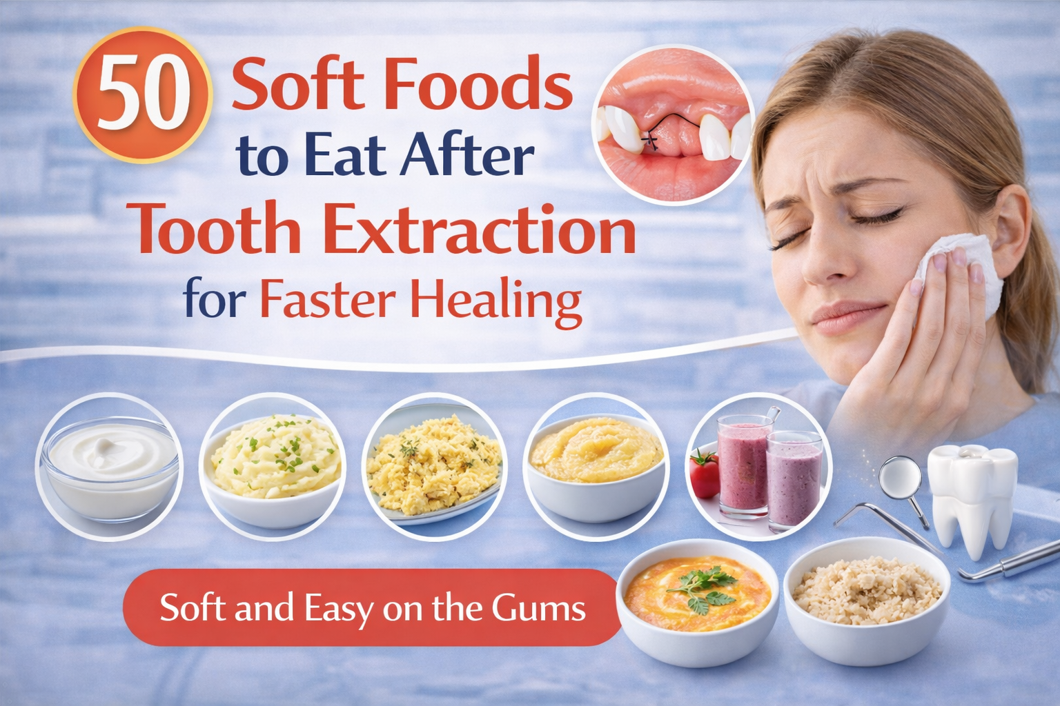 best 50 soft foods to eat after tooth extraction